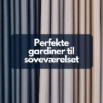 Gardiner til soveværelset, guide gardiner, bedste gardiner