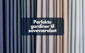 Read more about the article Guide: Perfekte gardiner til soveværelset (2023)