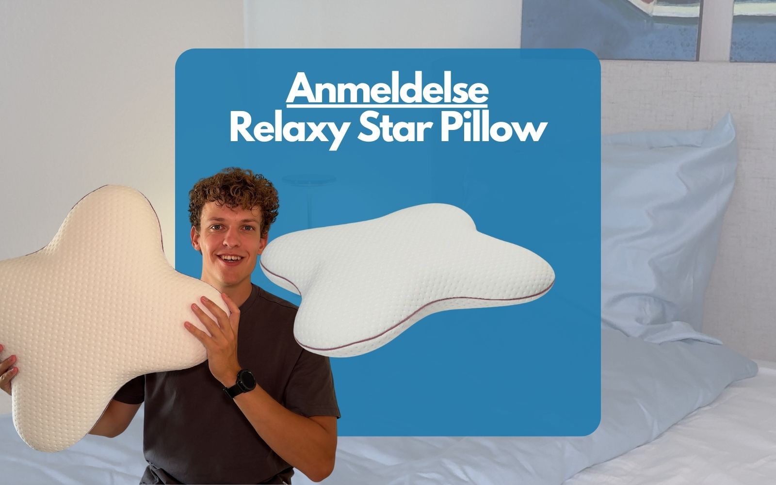 Coverbillede til "Anmeldelse af Relaxy Star Pillow"